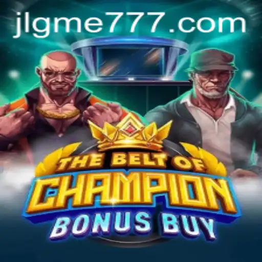 Discover the Thrills of TheBeltOfChampionBonusBuy